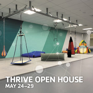 THRIVE Open House May 24-29