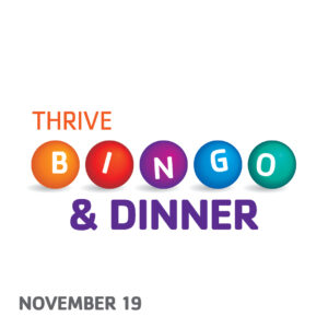 THRIVE Bingo & Dinner November 19